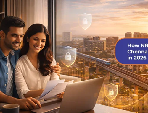 How NRIs Can Invest in Safely in Chennai Real Estate 2026