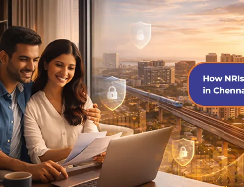 How NRIs can Invest Safely in Chennai Real Estate in 2026