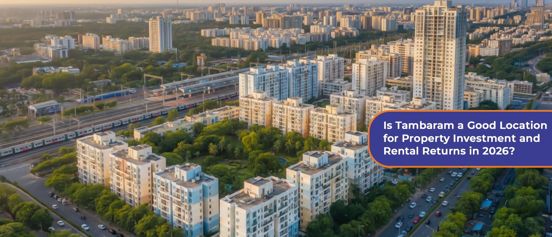 Is Tambaram a Good Location for Property Investment and Rental Returns in 2026_ (1) blog=images